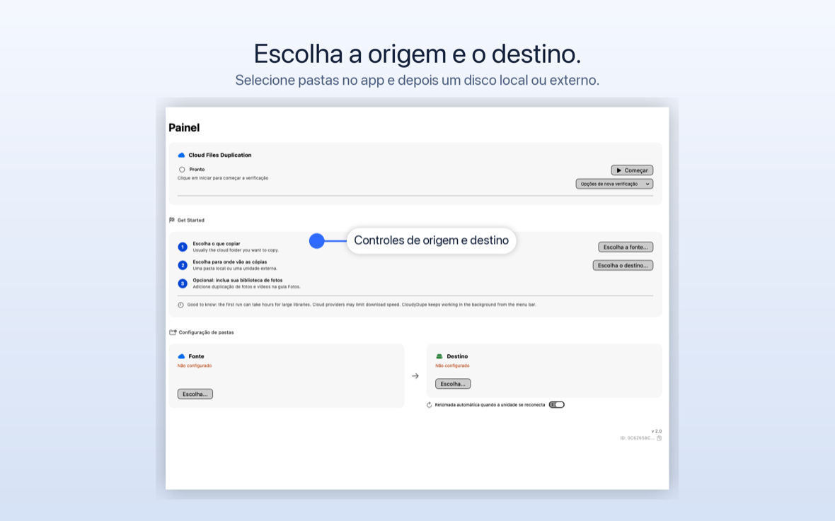 A lista de verificação de primeiros passos do CloudyDupe com etapas para escolher uma origem, um destino e, opcionalmente, incluir fotos.