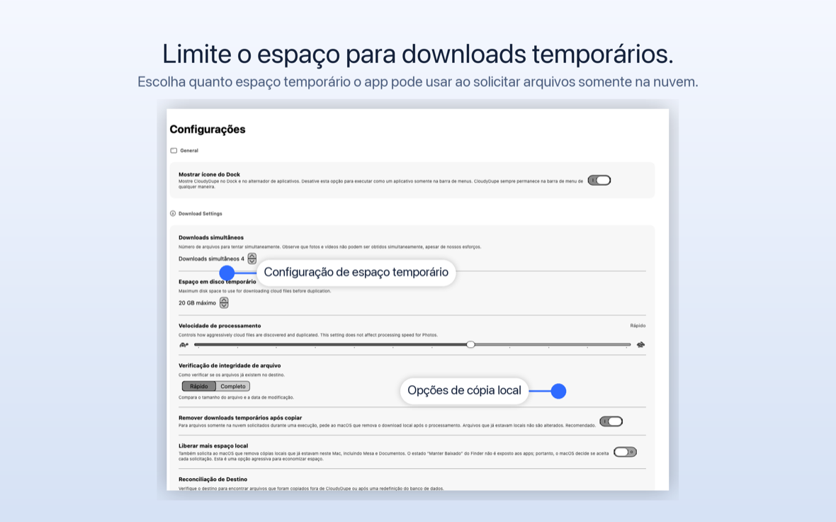 Configurações de CloudyDupe mostrando downloads simultâneos, espaço em disco temporário, velocidade de processamento, verificação de integridade de arquivos e opções de espaço local.